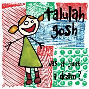 Talulah Gosh - Was It Just a Dream  LP LP